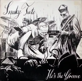 Snuky Tate - He's The Groove