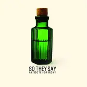 CD - So They Say - Antidote For Irony