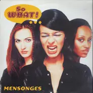 So What ! - Mensonges