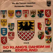 So Klang´s Daheim im Egerland 5 - Wo die Tannen rauschen / Karlsbader Oblaten