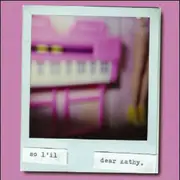 CD - So L'il - Dear Kathy,