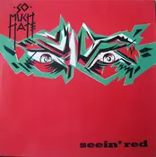 So Much Hate - Seein' Red