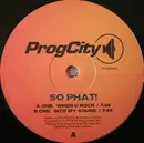 12'' - So Phat! - When U Rock / Into My Sound