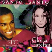 Só Pra Contrariar & Gloria Estefan - Santo, Santo