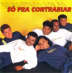 Só Pra Contrariar - Só Pra Contrariar