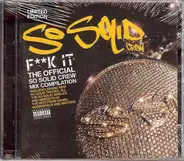 So Solid Crew - F**k It - The Official So Solid Crew Mix Compilation