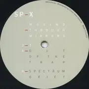 12inch Vinyl Single - SP-X - Moving Through Mirrors 2-3