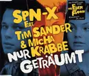 CD Single - SPN-X feat. Tim Sander & Michael Krabbe - Nur Geträumt