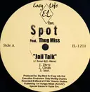 12inch Vinyl Single - Spot Feat. Thug Miss - Jail Talk