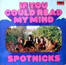 LP - Spotnicks - If You Could Read My Mind - Club Edition