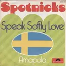 7'' - Spotnicks - Speak Softly Love