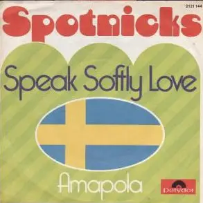 Spotnicks - Speak Softly Love