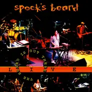 Spock's Beard - The Beard Is Out There - Live