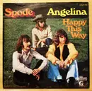 7inch Vinyl Single - Spode - Angelina / Happy This Way