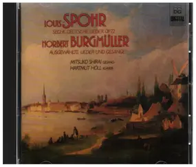 Spohr - Sechs Deutsche Lieder Op. 72 / Ausgewählte Lieder
