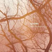The Spokes - We Can Make It Out