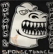 Spongetunnel - Morons & Monsters