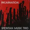 LP - Spontan Music Trio - Incarnation - ORIGINAL RARE JAZZ