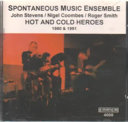 Spontaneous Music Ensemble - Hot And Cold Heroes