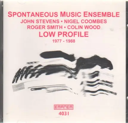 Spontaneous Music Ensemble - Low Profile (1977 - 1988)