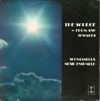 Spontaneous Music Ensemble - The Source - From And Towards