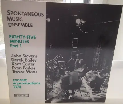 Spontaneous Music Ensemble - Eighty-five Minutes Part 1