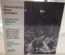 LP - Spontaneous Music Ensemble - Eighty-five Minutes Part 1