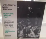 Spontaneous Music Ensemble - Eighty-five Minutes Part 1