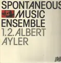 LP - Spontaneous Music Ensemble - 1.2. Albert Ayler