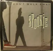 7inch Vinyl Single - Spookie - Don't Walk Away