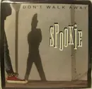 7inch Vinyl Single - Spookie - Don't Walk Away