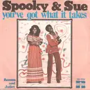 7inch Vinyl Single - Spooky & Sue - You've Got What It Takes