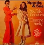 7inch Vinyl Single - Spooky & Sue - You Talk Too Much