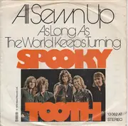 7inch Vinyl Single - Spooky Tooth - All Sewn Up / As Long As The World Keeps Turning