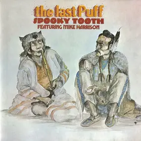 Spooky Tooth - Last puff (feat. Mike Harrison)