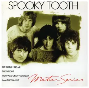 Spooky Tooth - Master Series