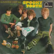 7inch Vinyl Single - Spooky Tooth - Sunshine Help Me