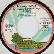 7inch Vinyl Single - Spooky Tooth - All Sewn Up / As Long As The World Keeps Turning