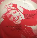7inch Vinyl Single - Spooky Tooth - I've Got Enough Heartache