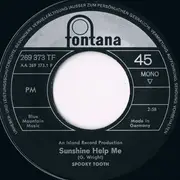 7inch Vinyl Single - Spooky Tooth - Sunshine Help Me