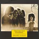 CD - Spooky Tooth - 'That Was Only Yesterday' - An Introduction To Spooky Tooth