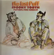 Spooky Tooth Featuring Mike Harrison - The Last Puff