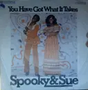 7'' - Spooky & Sue - You Have Got What It Takes