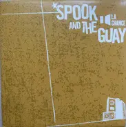 Spook And The Guay - La Chance