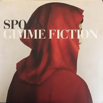 Spoon - Gimme Fiction
