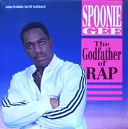 Spoonie Gee - The Godfather of Rap