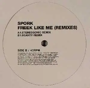 Spork - Freek Like Me (Remixes)