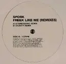 12'' - Spork - Freek Like Me (Remixes)
