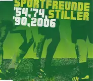 Sportfreunde Stiller - '54, '74, '90, 2006