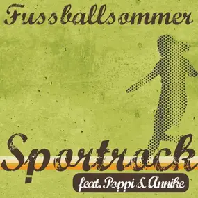 SPORTROCK/POPPI & ANNIKE - Fussballsommer